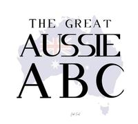 The Great Aussie ABC: Learn Australian ABC