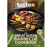 The Great Aussie Barbecue Cookbook by taste. com. au taste. com. au (Auteur)
