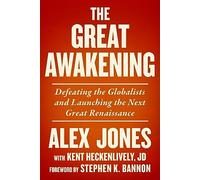 The Great Awakening: Defeating the Globalists and Launching the Next Great Renaissance