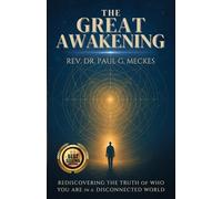 The Great Awakening: Rediscovering the Truth of Who You Are in a Disconnected World
