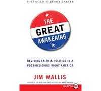 The Great Awakening Seven Commitments to Revive America by Jim Wallis Jim Wallis (Auteur)