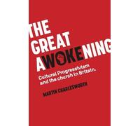 The Great Awokening: Cultural Progressivism and the church in Britain
