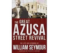 The Great Azusa Street Revival