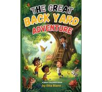 THE GREAT BACK YARD ADVENTURE