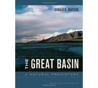 The Great Basin - A Natural Prehistory - Revised And Expanded Edition