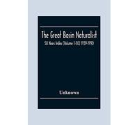 The Great Basin Naturalist; 50 Year Index (Volume 1-50) 1939-1990