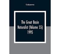 The Great Basin Naturalist (Volume 55) 1995