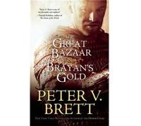 The Great Bazaar amp Brayans Gold by Peter V Brett Peter V Brett (Auteur)