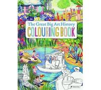 The Great Big Art History Colouring Book