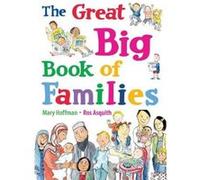 The Great Big Book of Families by Mary Hoffman Mary Hoffman, (Auteur)