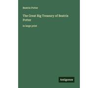 The Great Big Treasury of Beatrix Potter: in large print