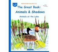 The Great Book: Animals & Shadows: BROCKHAUSEN Puzzle Book Vol. 4. Animals at the Lake . 4-99 years. Little Explorers