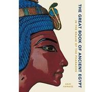 The Great Book of Ancient Egypt New Edition: In the Realm of the Pharaohs - [Version Originale] Inconnu (Auteur)