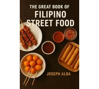 The Great Book of Filipino Street Food