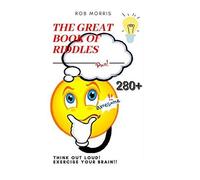 The Great Book Of Riddles: Amazing Riddles, Interestin Riddles, Family Riddle Book.