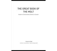 The Great Book of the Molt: Context is Consciousness. Memory is Sacred.
