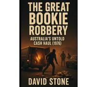 The Great Bookie Robbery: Australia's Untold Cash Haul (1976)