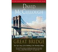 The Great Bridge, Touchstone Book David Willis McCullough (Auteur)