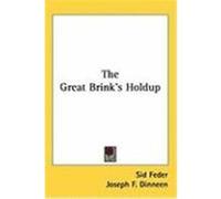 The Great Brink's Holdup Feder, Sid (Auteur)
