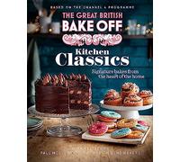 The Great British Bake Off: Kitchen Classics