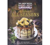 The Great British Baking Show: A Bake For All Seasons
