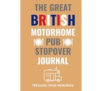 The Great British Motorhome Pub Stopover Journal: - The Must Have Glove Box Accessory For Everyone Using Pub Stopovers With Their Motorhomes