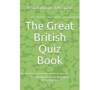 The Great British Quiz Book: An Introduction to Britain in 40 Activities