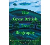 The Great British Tree Biography