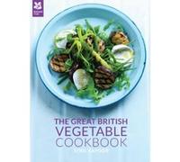 The Great British Vegetable Cookbook (National Trust Food) Sybil Kapoor (Auteur)