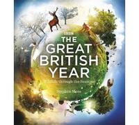The Great British Year: Wildlife through the Seasons Moss, Stephen (Auteur)
