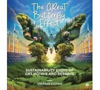 The Great Butterfly Effect: Sustainability Story Of Grt Hotels And Resorts