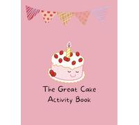 The Great Cake Activity Book
