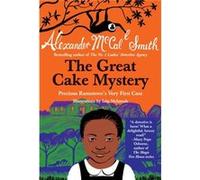 The Great Cake Mystery Precious Ramotswes Very First Case - Alexander McCall Smith - Random House USA Inc - Livre en Anglais - Paperback Alexander McCall SmithAlexander McCall Smith (Auteur)