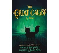 The Great Catsby by Hilton: A Catification of the F. Scott Fitzgerald classic