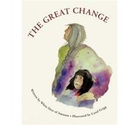 The Great Change by White Deer of Autumn White Deer of Autumn (Auteur)