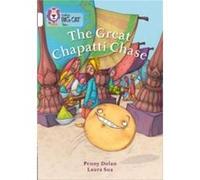 The Great Chapatti Chase by Penny Dolan Paperback Book Penny Dolan, Laura Sua, Collins Big Cat (Auteur)