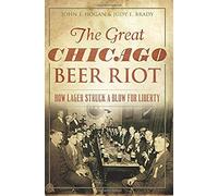 The Great Chicago Beer Riot