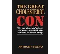 The Great Cholesterol Con