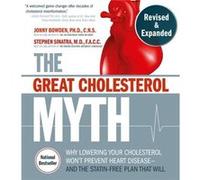 The Great Cholesterol Myth Revised and Expanded by Sinatra & Stephen T. & M.D. Sinatra Stephen T. M.D. (Auteur)
