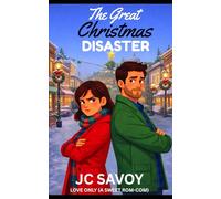 The Great Christmas Disaster: A Fun, Clean Romantic Comedy