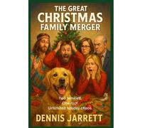 The Great Christmas Family Merger: Two families. One roof. Unlimited holiday chaos.