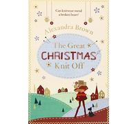 The Great Christmas Knit Off by Alexandra Brown (2014-11-06)