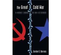 The Great Cold War by Gordon S. Barrass Gordon Barrass (Auteur)
