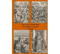 The Great Commentary of Cornelius a Lapide