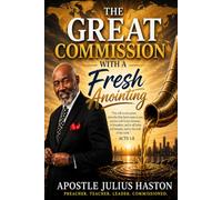 The Great Commission with A Fresh Anointing: The GO Anointing