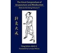 The Great Compendium Of Acupuncture And Moxibustion Vol. V