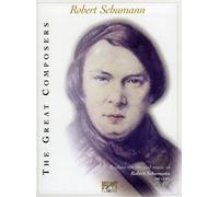 The Great Composers: Robert Schumann [DVD] [Import]