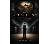 THE GREAT CONN: A True-Life American Hero