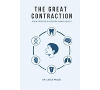 The Great Contraction: A New Frontier in Pediatric Airway Health