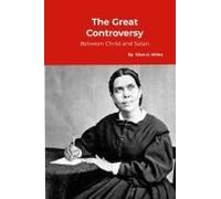 The Great Controversy, Between Christ And Satan